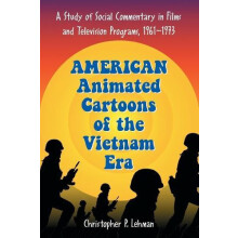 American Animated Cartoons of the Vietnam Era A Study of Social Commen