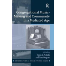 Congregational MusicMaking and Community in a Mediated Age Hardcover B
