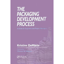 The Packaging Development Process A Guide for Engineers and Project Ma