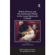 British Women and the Intellectual World in the Long Eighteenth Centur