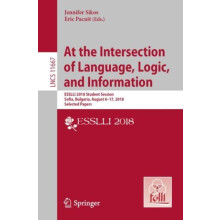 At the Intersection of Language Logic and Information ESSLLI 2018 Stud