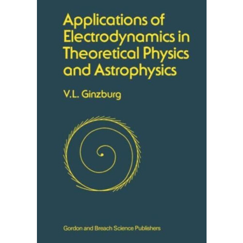 Applications of Electrodynamics in Theoretical Physics and Astrophysic