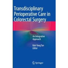 Transdisciplinary Perioperative Care in Colorectal Surgery An Integrat