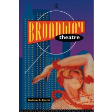 Broadway Theatre by Andrew Harris Paperback Book