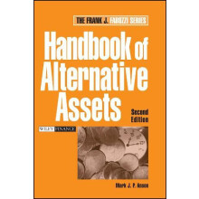 Handbook of Alternative Assets by Mark J. P. Anson Hardcover Book