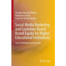 Social Media Marketing and CustomerBased Brand Equity for Higher Educa