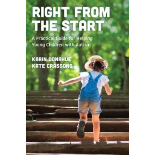 Right from the Start A Practical Guide for Helping Young Children with