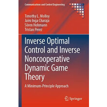 Inverse Optimal Control and Inverse Noncooperative Dynamic Game Theory