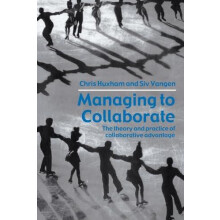 Managing to Collaborate The Theory and Practice of Collaborative Advan