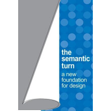The Semantic Turn A New Foundation for Design by Klaus Krippendorff Ha