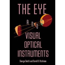 The Eye and Visual Optical Instruments by George Smith Paperback Book