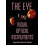 The Eye and Visual Optical Instruments by George Smith Paperback Book 1