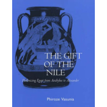 Gift of the Nile by Phiroze Vasunia Hardcover Book
