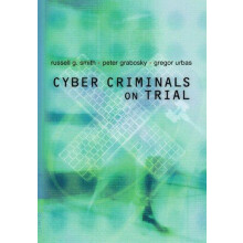 Cyber Criminals on Trial by Russell G. Smith Paperback Book