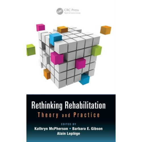 Rethinking Rehabilitation Theory and Practice Hardcover Book