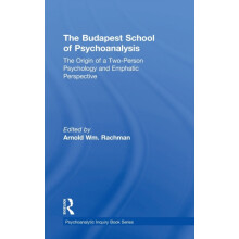 The Budapest School of Psychoanalysis The Origin of a TwoPerson Psycho