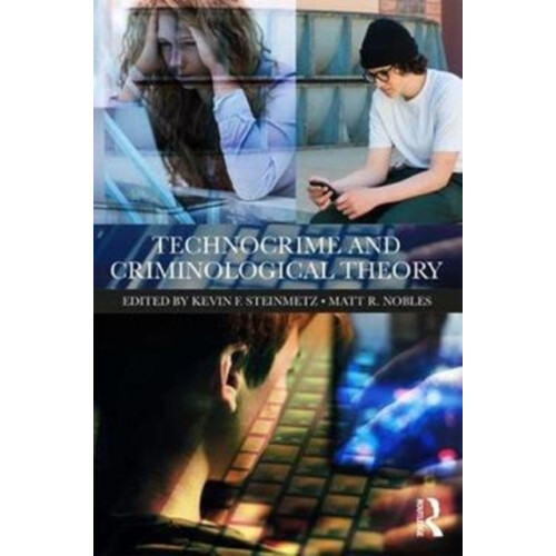 Technocrime and Criminological Theory Paperback Book