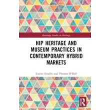 Hip Heritage and Museum Practices in Contemporary Hybrid Markets by Li