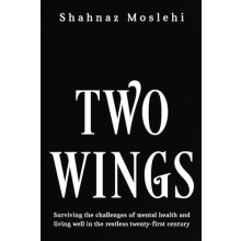 Two Wings by Shahnaz Moslehi Paperback Book