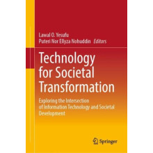 Technology for Societal Transformation Exploring the Intersection of I