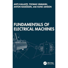 Fundamentals of Electrical Machines by Ants Kallaste Hardcover Book