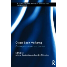 Global Sport Marketing Contemporary Issues and Practice Hardcover Book