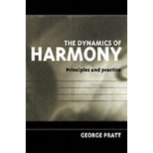 The Dynamics of Harmony Principles and Practice by George Pratt Paperb