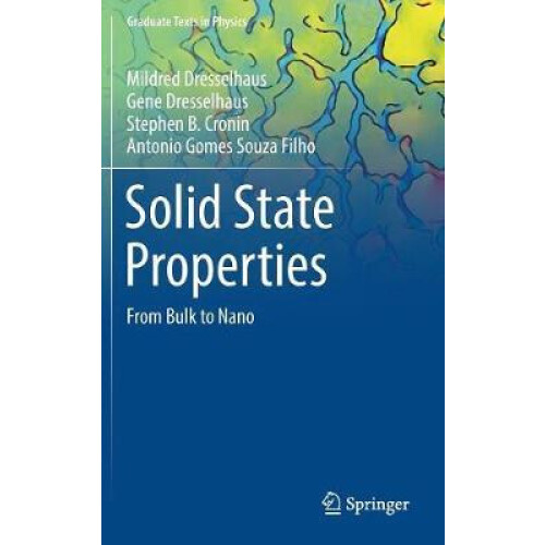 Solid State Properties From Bulk to Nano by Mildred Dresselhaus Hardco