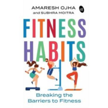 FITNESS HABITS by Amaresh Ojha Paperback Book