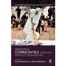 Bridging Communities through Socially Engaged Art Paperback Book