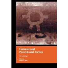 Colonial and Postcolonial Fiction in English An Anthology Paperback Bo