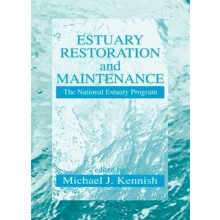 Estuary Restoration and Maintenance The National Estuary Program by Mi