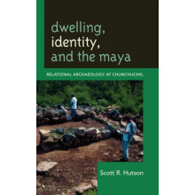 Dwelling Identity and the Maya Relational Archaeology at Chunchucmil b