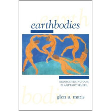 Earthbodies by Glen A. Mazis Paperback Book
