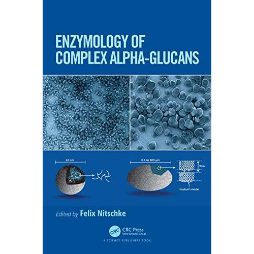 Enzymology of Complex AlphaGlucans Hardcover Book
