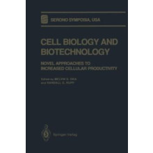 Cell Biology and Biotechnology Novel Approaches to Increased Cellular