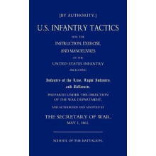 Us Infantry Tactics 1861school of the Battalion by By Authority the Se