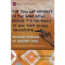 Reading Romans at Ground Level A Contemporary Rural African Perspectiv