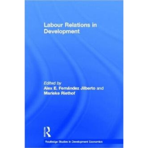 Labour Relations in Development Hardcover Book