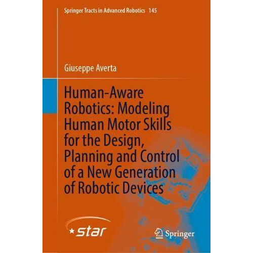 HumanAware Robotics Modeling Human Motor Skills for the Design Plannin