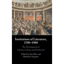 Institutions of Literature 17001900 Hardcover Book