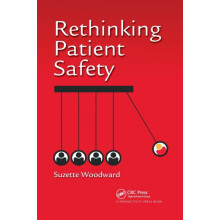 Rethinking Patient Safety by Suzette Woodward Paperback Book