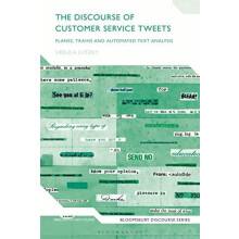 The Discourse of Customer Service Tweets Planes Trains and Automated T