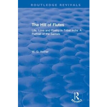 Hill of Flutes by W.G. Archer Hardcover Book
