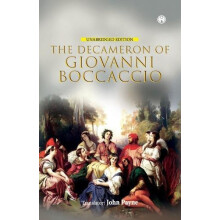 The Decameron of Giovanni Boccaccio Unabridged Edition by Giovanni Boc