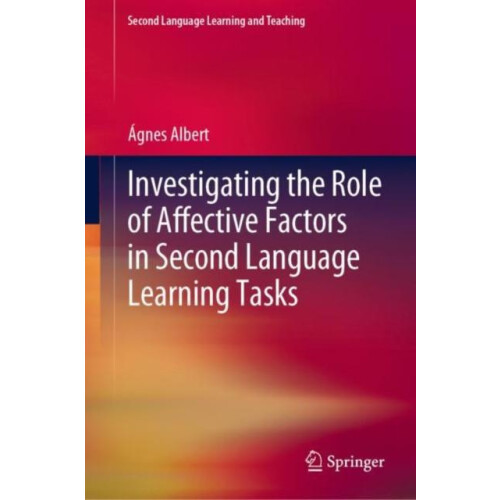 Investigating the Role of Affective Factors in Second Language Learnin