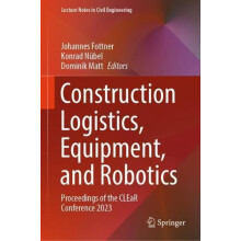 Construction Logistics Equipment and Robotics Proceedings of the CLEaR
