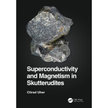 Superconductivity and Magnetism in Skutterudites by Ctirad Uher Paperb
