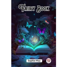 Fairy Book by Sophie May Paperback Book