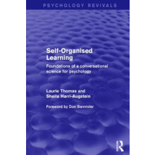 SelfOrganised Learning Psychology Revivals by Sheila HarriAugstein Pap